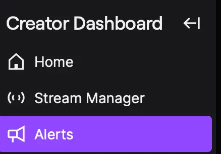 a snapshot of the first three entries of the twitch creator dashboard: Home, Stream Manager, and Alerts, with alerts selected